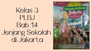 Schau dir angebote von ‪1114‬ auf ebay an. Materi Dan Tugas Plbj Kelas 3 Jenjang Sekolah Di Jakarta Youtube