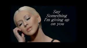 And i am feeling so small. A Great Big World Ft Cristina Aguilera Say Something I M Giving Up On You Lyrics Youtube