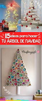 15 Ideas Para Hacer Tu Propio Arbol De Navidad