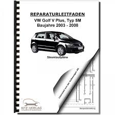 Vw Golf V Plus 5m 5m1 03 08 Schaltplan Reparaturanleitung