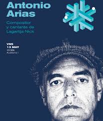 Ciclo: "Aula de creatividad", Antonio Arias (Compositor y cantante de  Lagartija Nick)