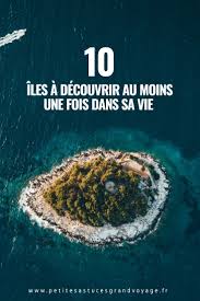 10 Iles Qu Il Faut Absolument Decouvrir En 2020 Ile Voyage Ile Ile De Santorin