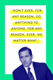 15 Perfect Michael Scott Quotes Office Quotes Funny Office Quotes Michael Michael Scott Quotes