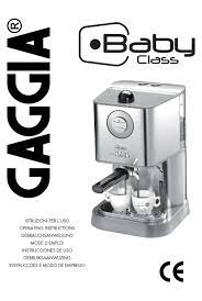 Read our review of the gaggia naviglio coffee machine to see how we rated it. Gaggia Baby Class Operating Instructions Manual Pdf Download Manualslib