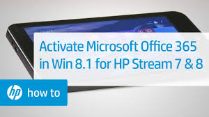 Activating Microsoft Office 365 Hp Stream 7 And 8 Using Windows 8 1 Hp Computers Hp Youtube