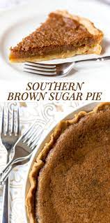 Southern Brown Sugar Pie Recipe Must Try Dessert Recipe Brown Sugar Pie Recipe Brown Sugar Pie Sugar Pie