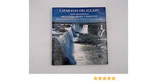 Cultural relations in the lived territory brasil, paraguay, argentina y chile / ruta bioceánica: Cataratas Del Iguazu Tres Fronteras Argentina Brasil Y Paraguay Spanish Edition Jorge Rossi Eduardo Errecalde 9789879739150 Amazon Com Books