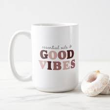 Essential Oils Good Vibes Coffee Mug Zazzle Com Mugs Essential Oils Coffee Mugs
