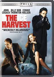 Ice Harvest John Cusack Billy Bob Thornton Connie Nielsen Lara Phillips Bill Noble Brad Smith Ned Bellamy Good Movies John Cusack Movies Holiday Movie