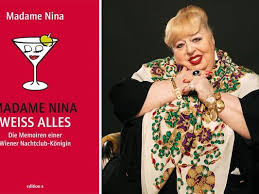 Ein wenig härte ist ebenfalls nötig, das weiche auch, außerdem feingefühl. Madame Nina Weiss Alles Wiens Letzte Echte Puffmutter Erzahlt Vienna Online