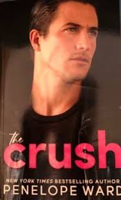 THE CRUSH ~ PENELOPE WARD ~ SOFT COVER ~ NEW