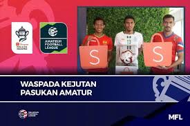 The malaysia fa cup (malay: Kehadiran Kelab Amatur Dalam Saingan Shopee Piala Fa Malaysia 2019 Cetus Waspada Pasukan Elit
