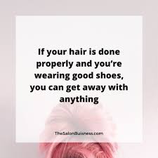 For more quotes about beauty, check out my collection of beauty quotes, nail quotes, hair quotes, and hairstylist quotes. 67 Funny Inspirational Hairstylist Quotes With Images
