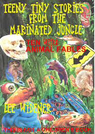 Teeny Tiny Stories From the Marinated Jungle by Lee Widener