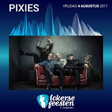 When we were hookers don't. Lokerse Feesten Hey Wat Een Manier Om 2017 Te Starten Pixies Spelen Op Vrijdag 4 Augustus Op De Grote Kaai De Indie Cultband Van Eind Jaren 80 En Begin Jaren 90