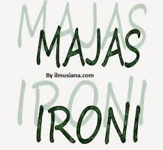 Majas Ironi Pengertian Dan Contoh Ilmusiana