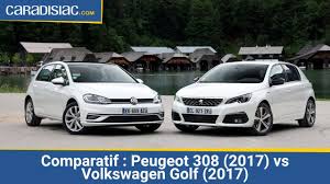 Comparatif Peugeot 308 2017 Vs Volkswagen Golf 2017 Duel De Championnes Youtube