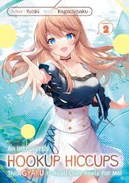 An Introvert's Hookup Hiccups: This Gyaru Is Head Over Heels for Me! Volume  2 Manga eBook by Yuishi - EPUB Book | Rakuten Kobo Philippines