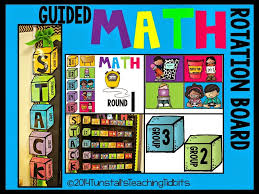 Guided Math Rotations Explanations Tunstalls Teaching