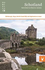 Gelegen op heuvels ligt de betoverende hoofdstad van schotland: Schotland Edinburgh Skye North Coast 500 De Highlands En Meer Dominicus Reeks Amazon De Quint Karin Janssen Maurice Fremdsprachige Bucher