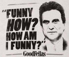 Quotes From Goodfellas Joe Pesci. QuotesGram via Relatably.com