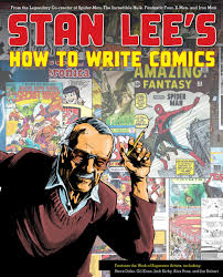 This will make the readers continue turning the pages. Stan Lee S How To Write Comics From The Legendary Co Creator Of Spider Man The Incredible Hulk Fantastic Four X Men And Iron Man Lee Stan Ditko Steve Kane Gil Kirby Jack Ross Alex