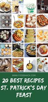 20 Best Recipes St Patrick S Day Feast Irish Dinner Recipes Easy Irish Recipes Meyer Lemon Recipes