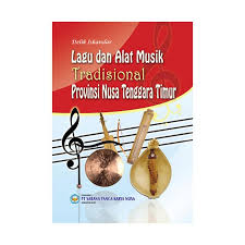 Nusa tenggara timur (ntt) memiliki bermacam macam rumah adat yang unik yaitu mbaru niang dan banyak lagu daerah dari maluku ini yang memang tak asing didengar,karena memang dari daerah. Jual Sarana Pancakarya Nusa Lagu Dan Alat Musik Tradisional Provinsi Nusa Tenggara Timur Buku Seni Online April 2021 Blibli
