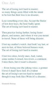 The Art Of Losing Isn T Hard To Master One Art By Elizabeth Bishop One Art Elizabeth Bishop Elizabeth Bishop Words