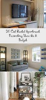 36 Cool Rental Apartment Decorating Ideas On A Budget Apartment Decor Apartment Decorating Rental Cheap Apartment Decorating