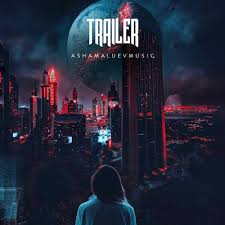 Trailer Epic And Action Cinematic Background Music For Videos Download Mp3 By Ashamaluevmusic