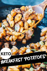 Keto Breakfast Potatoes Keto Recipes Dinner Low Carb Breakfast Recipes Breakfast Potatoes