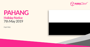 Pahang public holiday may 22. Holiday Notice Hari Hol Pahang Easyparcel Delivery Made Easy