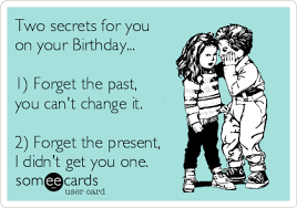 Free Funny Birthday Cards For Women Birthday Ecards Free Birthday Cards Funny Birthday Greeting Cards At Someecards C Birthday Greetings Funny Funny Birthday Greeting Cards Funny Birthday Cards