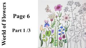 A coloring book and floral adventure. World Of Flowers By Johanna Basford Page 6 Part 1 Youtube