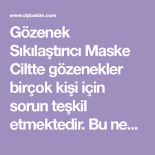Gozenek Sikilastirici Etkili Maske Tarifleri Vipbakim Maskeler Yaslanma Siyah Noktalar