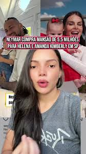 Neymar Compra Cada Para Helena