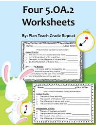 Common core aligned worksheets for core standard: This Listing Is For Four Worksheets Aligned With 5 Oa 2 Numerical Expressions Teaching Plan Numerical Expression How To Plan