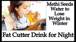 Add 1 teaspoon of fenugreek powder to a glass of warm water and drink it on an empty stomach every morning to yield results in less than a month. Methi Fenugreek Seeds Water To Lose Weight In Winter 100 Effective Fat Cutter Drink For Night Youtube