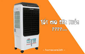 Quạt điều hòa chẳng mới mẻ gì, nếu dạo quanh các trung tâm điện máy bạn thấy họ bày tràn lan với đủ loại, rẻ có đắt có, không khó để chọn 1 chiếc. Quáº¡t Ä'iá»u Hoa Co Tá»'t Cho Sá»©c Khá»e Khong Homecare24h