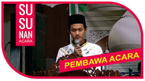 Qolallahu ta'ala fil qur'anil karim, audzubillahiminasyaitonirrojim. Contoh Mc Pembawa Acara Terbaik Isra Mi Raj Di Pengajian Akbar Gus Miftah Youtube