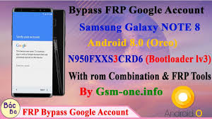 Samsung note 8 all model all carrier frp remove service. Samsung How Bypass Frp Google Account Samsung Galaxy Note 8 Android 8 0 Oreo N950fxxs3crd6 Bootloader Lv3 Gsm One Info