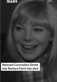 Fallecimiento de la estrella de Coronation Street Barbara Ferris