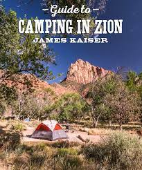 South campground in zion national park photo: Best Camping In Zion National Park James Kaiser