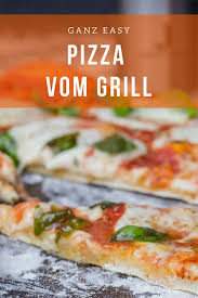 Pizza Vom Grill Geht Das Uberhaupt Na Klar Und Zwar Ziemlich Easy Ich Zeige Dir In Meiner Schritt Fur Schritt An Pizza Auf Dem Grill Pizza Rezept Rezepte