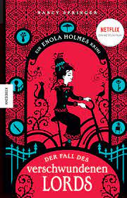 Auf der suche nach ihrer mutter verlässt sich enola holmes auf ihr talent als spürnase, um ihren bruder sherlock zu überlisten und einem entlaufenen lord zu helfen. Der Fall Des Verschwundenen Lords Ein Enola Holmes Krimi Band 1 Knesebeck Verlag