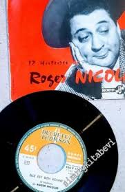45 RPM SINGLE PLAK VINYL: Roger Nicolas, Elle est bien bonne!