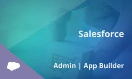 Salesforce Certification Training Course Online For Admin And App Builder