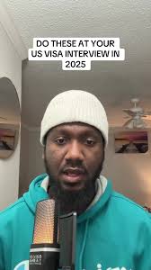 Essential Tips for Your US Visa Interview in 2025
