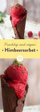 Himbeersorbet Rezept Himbeersorbet Himbeeren Lebensmittel Essen